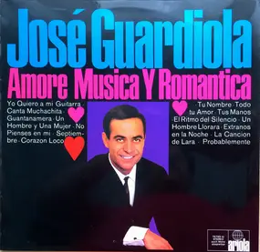 Jose Guardiola - Amore Musica Y Romantica