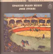 José Iturbi - Spanish Piano Music