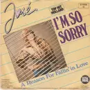 7inch Vinyl Single - José - I'm So Sorry