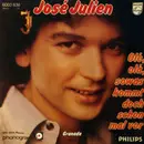 7inch Vinyl Single - José Julien - Olé, Olà, Sowas Kommt Doch Schon Mal Vor