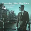 Double LP - José James - Yesterday I Had The Blues: The Music Of Billie Holiday