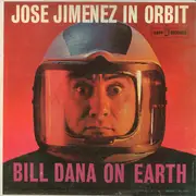 LP - Jose Jimenez - Jose Jimenez In Orbit (Bill Dana On Earth) - Mono