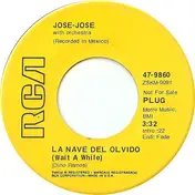 José José - La Nave Del Olvido = Wait A While