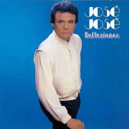 José José - Reflexiones