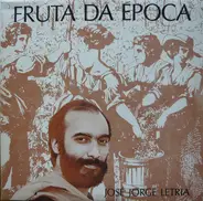 José Jorge Letria - Fruta Da Época