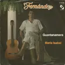 7inch Vinyl Single - José Luis Fernández - Guantanamera / Maria Isabel