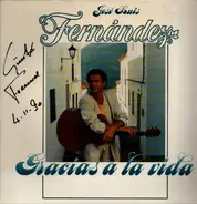 Jose Luis Fernandez - Gracias A La Vida