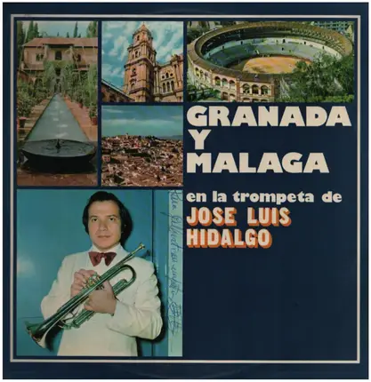 Jose Luis Hidalgo - Granada Y Malaga