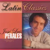 José Luis Perales - Latin Classics