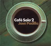 CD - José Padilla - Café Solo 2 - Digipak
