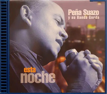 José Peña Suazo Y Su La Banda Gorda - Esta Noche
