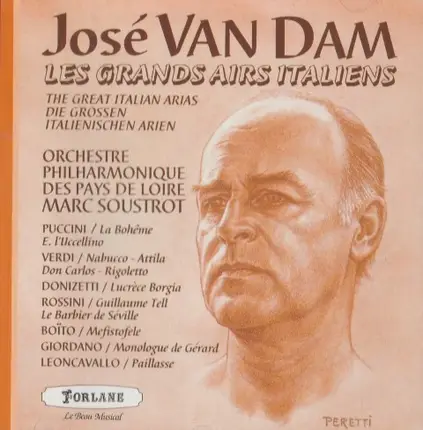 José van Dam - Les Grands Airs Italiens = The Great Italian Arias = Der Grossen Italienischen Arien
