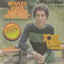 7inch Vinyl Single - José Vélez - Voulez Vous Danser Avec Moi? (Señorita, Wir Sind Ein Paar)