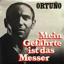 7inch Vinyl Single - José Vicente Ortuño - Mein Gefährte Ist Das Messer - EP