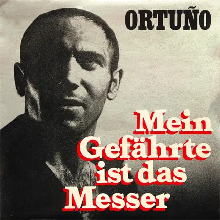 José Vicente Ortuño - Mein Gefährte Ist Das Messer