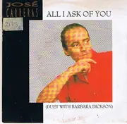 7inch Vinyl Single - José Carreras Duet With Barbara Dickson - All I Ask Of You