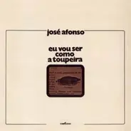 Jose Afonso - Eu Vou Ser Como a Toupeira