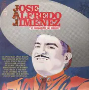 José Alfredo Jiménez - El Compositor de Mexico