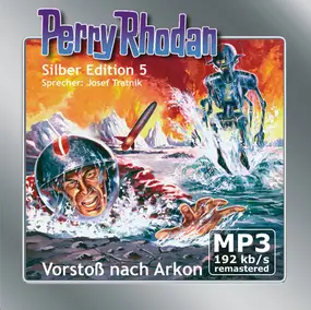 Josef Tratnik - Perry Rhodan Silber Edition 5 - Vorstoß Nach Arkon