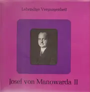 Josef von Manowarda - Lebendige Vergangenheit (JvM II)