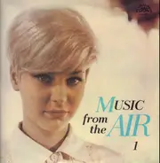 Josef Vobruba Orchestra, Karel Sodomka And His Sonet Orchestra a.o. - Music From The Air 1