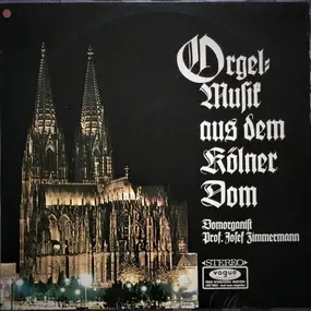 J. S. Bach - Orgelmusik aus dem Kölner Dom