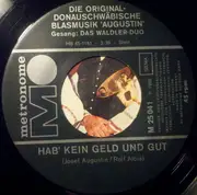 7inch Vinyl Single - Josef Augustin Und Seine Original Donauschwäbische Blasmusik , Waldler-Duo - Fliege Nach Haus', Weiße Taube / Hab' Kein Geld Und Gut