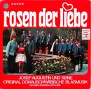 LP - Josef Augustin Und Seine Original Donauschwäbische Blasmusik - Rosen Der Liebe