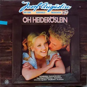 Josef Augustin - Oh Heideröslein