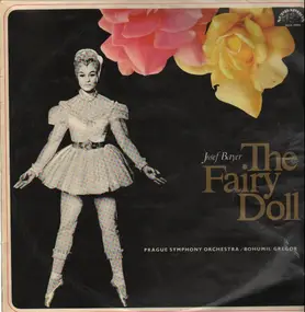 josef bayer - The Fairy Doll, Prague Symph Orch, B.Gregor