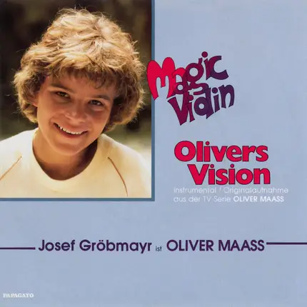 Josef Gröbmayr Ist Oliver Maass - Magic Violin