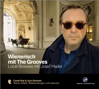 Josef Hader - Wienerisch Mit The Grooves