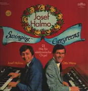 LP - Josef Halmo , Otto Weiss - Swinging Evergreens