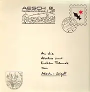 Josef Hunkeler / Bruno Stöckli a.o. - Ein Gruss Aus Aesch - bigott !