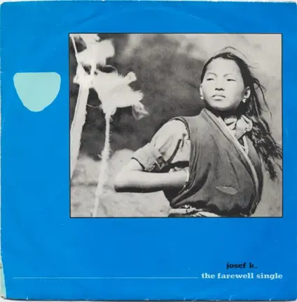 Josef K - The Farewell Single