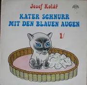 LP - Josef Kolář - Kater Schnurr Mit Den Blauen Augen 1