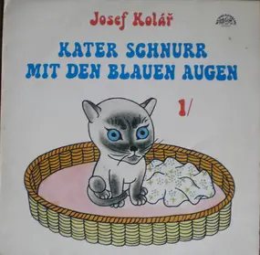 Josef Kolar - Kater Schnurr Mit Den Blauen Augen 1