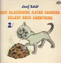 LP - Kinder-Hörspiel - Der Blauäugige Kater Schnurr Erlebt Neue Abenteuer 2