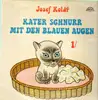 LP - Josef Kolar - Kater Schnurr Mit Den Blauen Augen