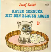 Josef Kolar - Kater Schnurr Mit Den Blauen Augen