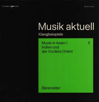 Josef Kuckertz - Musik Aktuell - Klangbeispiele Musik in Asien I (Indien und der Vordere Orient)