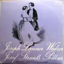 LP - Josef Lanner / Josef Strauß - Walzer / Polkas