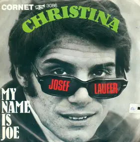 Josef Laufer - Christina / My Name Is Joe