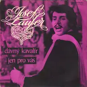 7inch Vinyl Single - Josef Laufer - Jen Pro Vás / Dávný Kavalír