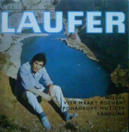 Josef Laufer - Nejdál / Vítr Mraky Rozhání / Pohádkový Mužíček / Karolína