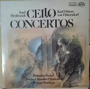 Josef Mysliveček / Carl Ditters von Dittersdorf - Cello Concertos
