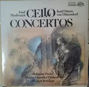 LP - Josef Mysliveček / Carl Ditters von Dittersdorf - Cello Concertos