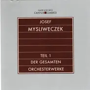Josef Mysliveček - Teil 1 Der Gesamten Orchesterwerke