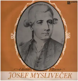 Josef Mysliveček - Il Divino Boemo