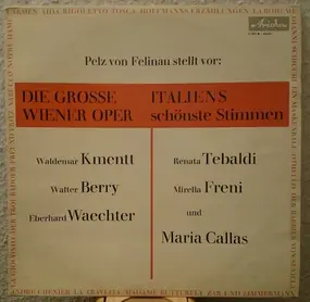 Waldemar Kmentt - Pelz von Felinau Stellt Vor: Die Grosse Wiener Oper / Italiens Schönste Stimmen